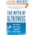 The Myth of Alzheimer's: What You Aren't Being Told About Today's Most Dreaded Diagnosis