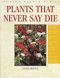 Plants That Never Say Die (Lothian Australian Garden)