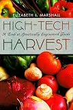 High-Tech Harvest: A Look at Genetically Engineered Foods (Impact Books: Science)
