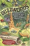 Buzzwords: A Scientist Muses on Sex, Bugs and Rock 'n' Roll