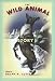 The Wild Animal Story (Animals, Culture, & Society)