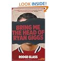 Bring Me the Head of Ryan Giggs