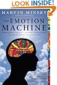 The Emotion Machine: Commonsense Thinking, Artificial Intelligence, and the Future of the Human Mind