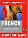 Beyond the Basics: French (CD) (LL(R) Complete Basic Courses)