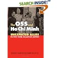 The Oss And Ho Chi Minh: Unexpected Allies in the War Against Japan (Modern War Studies) by  Dixee Bartholomew-Feis