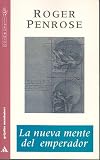 The Emperor's New Mind: Concerning Computers, Minds, and the Laws of Physics (Popular Science)