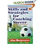 Skills and Strategies for Coaching Soccer
