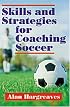 Skills and Strategies for Coaching Soccer