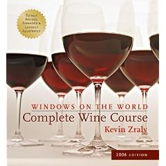 Windows on the World Complete Wine Course: 2006 Edition (Windows on the World Complete Wine Course)
