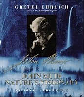John Muir: Nature's Visionary