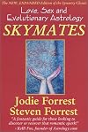 Skymates: Love, Sex and Evolutionary Astrology