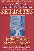 Skymates: Love, Sex and Evolutionary Astrology