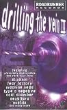 Drilling The Vein 3 [VHS]
