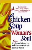 A Second Chicken Soup for the Woman's Soul (Chicken Soup for the Soul)