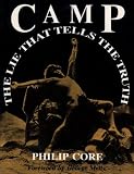 CAMP: The Lie That Tells The Truth