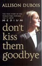 Don't Kiss Them Goodbye