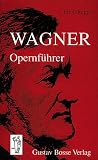 Wagner-Opernfuehrer