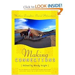 Making Connections: Mother Daughter Travel Adventures