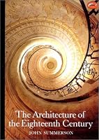 The Architecture of the Eighteenth Century (World of Art)