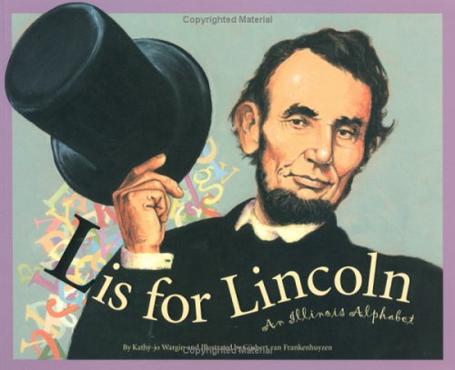 L Is For Lincoln: An Illinois Alphabet (Discover America State by State) - 