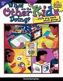 What Are the Other Kids Doing While You Teach Small Groups?: The Answer to Every Teacher s Question [WHAT ARE THE OTHER KIDS DO -OS]