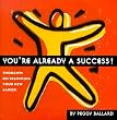 You're Already A Success: Thoughts on Beginning Your New Career