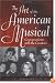 The Art of the American Musical: Conversations with the Creators