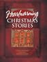 Heartwarming Christmas Stories: Christmas Express/A Cardinal/Broken Pieces/Poinsettia/Mary/Crossroads/Angels on High/Strike/Sweet Christmas/Christmas E-Mail/Grace/Edgar's Gift (Christmas Anthology)