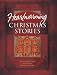 Books : Heartwarming Christmas Stories: Christmas Express/A Cardinal/Broken Pieces/Poinsettia/Mary/Crossroads/Angels on High/Strike/Sweet Christmas/Christmas E-Mail/Grace/Edgar's Gift (Christmas Anthology)