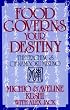 Food Governs Your Destiny: The Teachings of Namboku Mizuno
