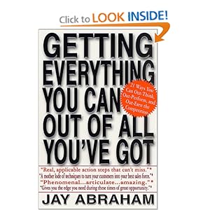 Getting Everything You Can Out of All You've Got - Jay Abraham