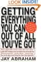 Getting Everything You Can Out of All You've Got: 21 Ways You Can Out-Think, Out-Perform, and Out-Earn the Competition