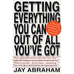 Getting Everything You Can Out of All You'Ve Got: 21 Ways You Can Out-Think, Out-Perform, and Out-Earn the Competition