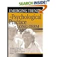 Emerging Trends in Psychological Practice in Long-Term Care by Margaret P., Ph.D. Norris, Victor, Ph.D. Molinari, and Suzann, Ph.D. Ogland-Hand