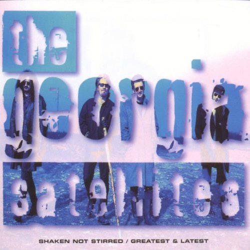 The Georgia Satellites - Shaken Not Stirred - Zortam Music