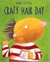 Crazy Hair Day (Junior Library Guild Selection)
