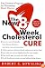 The New 8-Week Cholesterol Cure: The Ultimate Program for Preventing Heart Disease