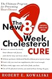 The New 8-Week Cholesterol Cure: The Ultimate Program for Preventing Heart Disease