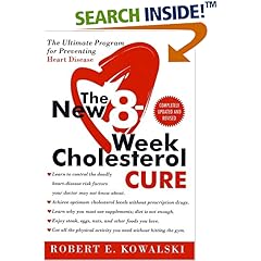 The New 8-Week Cholesterol Cure: The Ultimate Program for Preventing Heart Disease