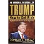 Trump: How to Get Rich