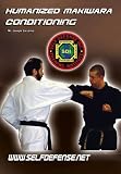 Humanized Makiwara Conditioning (Self Defense and Martial Arts Inc. Series)