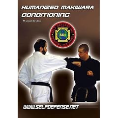 Humanized Makiwara Conditioning (Self Defense and Martial Arts Inc. Series) by 