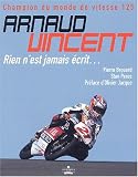 Arnaud Vincent, champion du monde de vitesse 125 : Rien n'est jamais �crit...