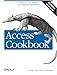 Access Cookbook: Solutions to Common User Interface & Programming Problems
