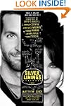 The Silver Linings Playbook: A Novel