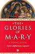 The Glories of Mary (Liguori Classic) (Liguori Classic)