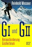G I und G II, Herausforderung Gasherbrum - Reinhold Messner