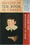 History of the Book in Canada: Volume One: Beginnings to 1840 History of the Book in Canada: Volume One: Beginnings to 1840