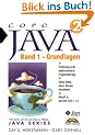 Core Java 2, m. CD-ROMs, Bd.1, Grundlagen, m. CD-ROM