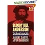 Bloody Bill Anderson: The Short, Savage Life of a Civil War Guerrilla